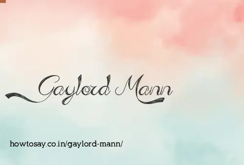 Gaylord Mann