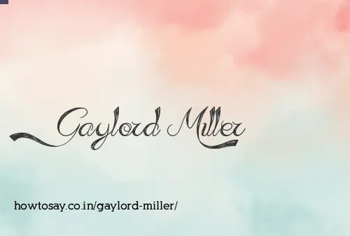 Gaylord Miller
