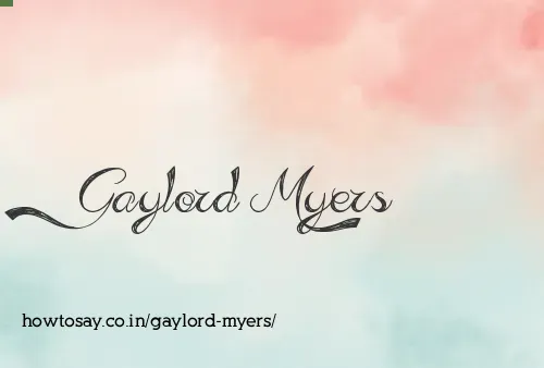 Gaylord Myers