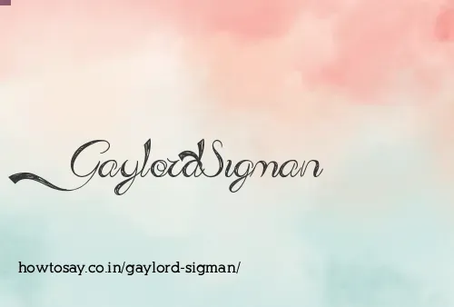 Gaylord Sigman