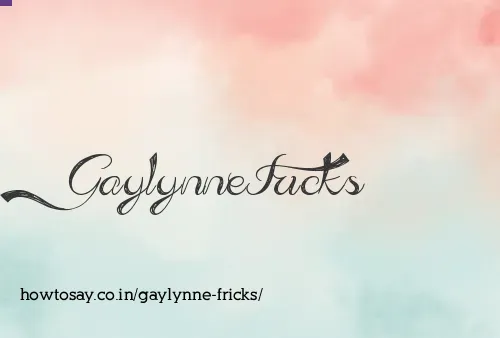 Gaylynne Fricks