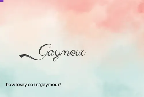 Gaymour