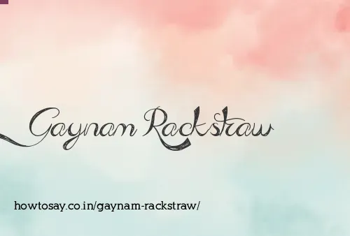 Gaynam Rackstraw