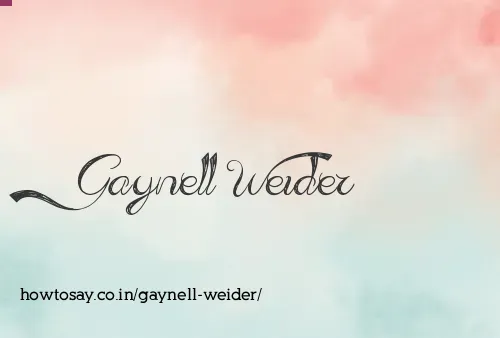 Gaynell Weider