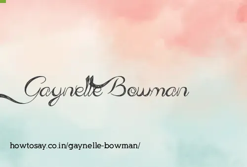 Gaynelle Bowman