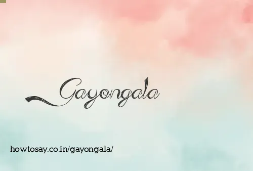 Gayongala