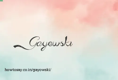 Gayowski