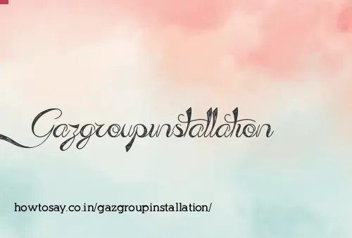 Gazgroupinstallation