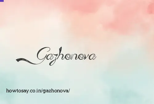 Gazhonova