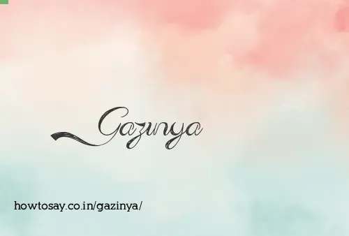 Gazinya