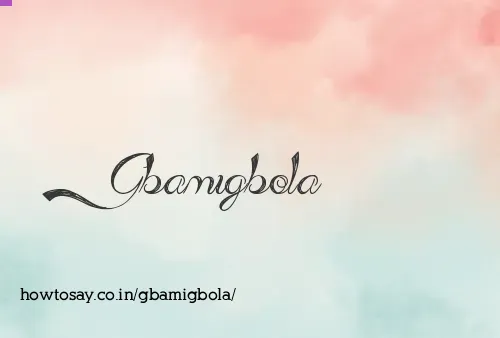 Gbamigbola