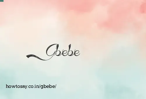 Gbebe