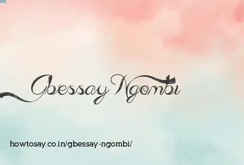 Gbessay Ngombi