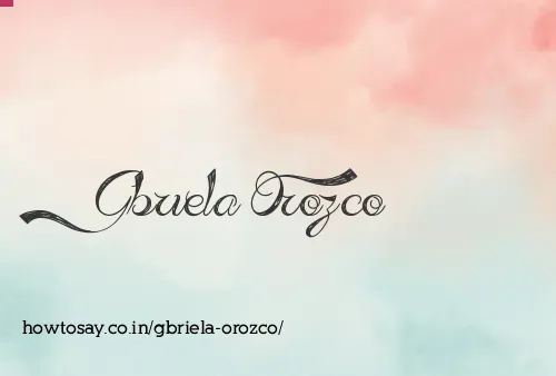 Gbriela Orozco