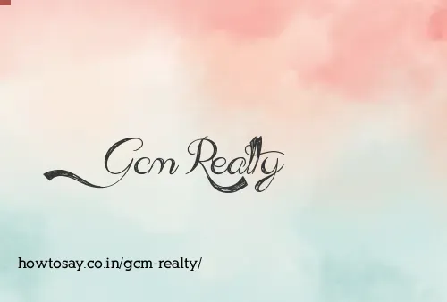 Gcm Realty