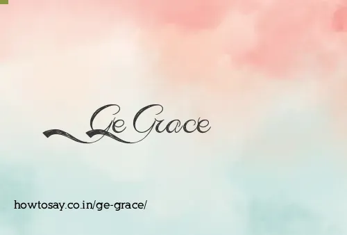 Ge Grace