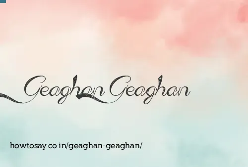 Geaghan Geaghan