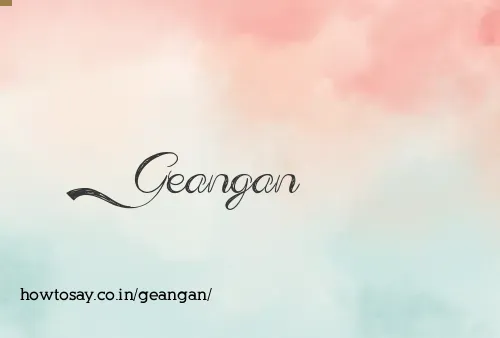 Geangan