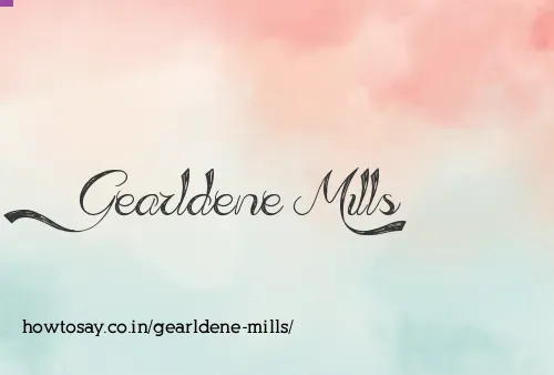 Gearldene Mills