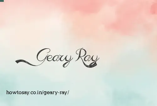 Geary Ray