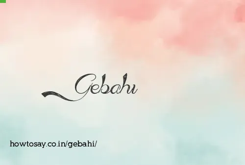 Gebahi