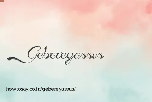 Gebereyassus