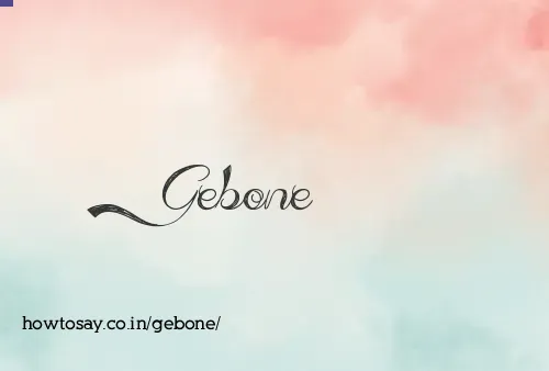 Gebone