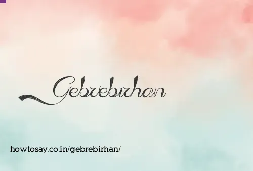 Gebrebirhan