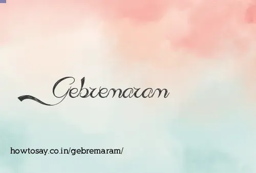 Gebremaram
