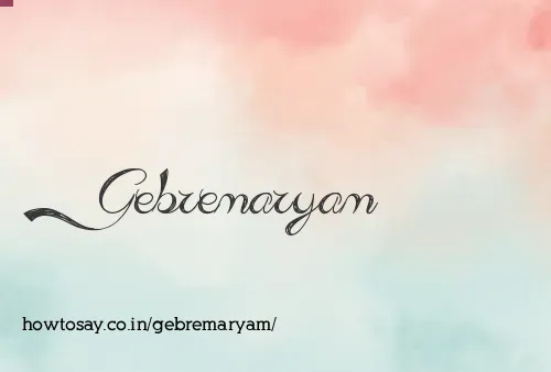 Gebremaryam