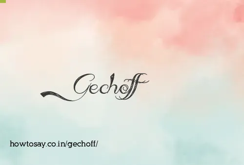 Gechoff
