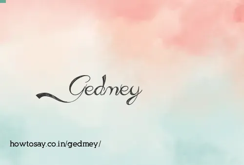 Gedmey