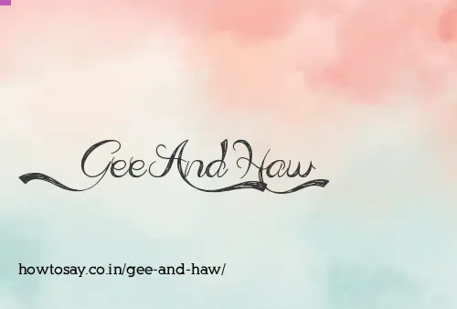Gee And Haw