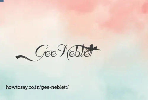 Gee Neblett