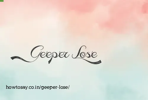 Geeper Lose