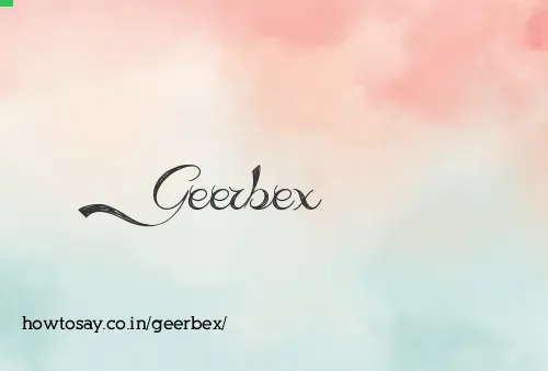 Geerbex