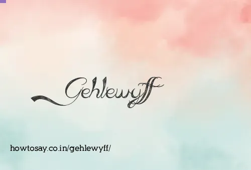 Gehlewyff