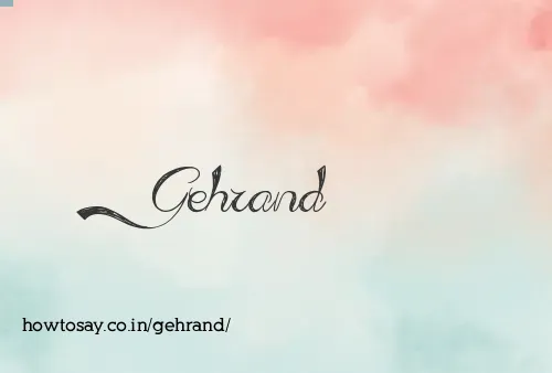 Gehrand
