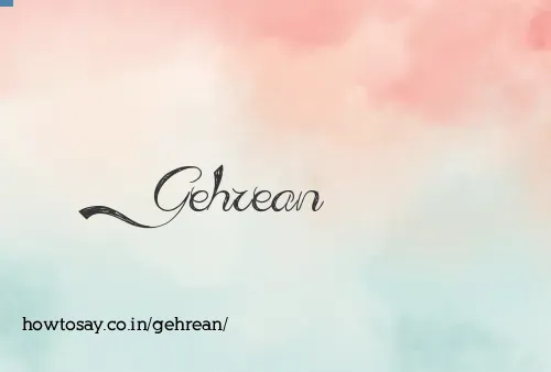 Gehrean