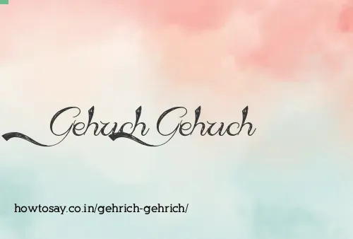 Gehrich Gehrich