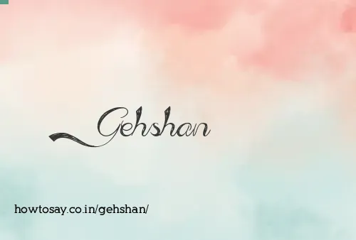 Gehshan
