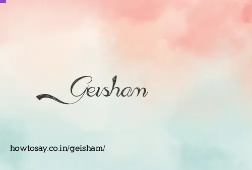 Geisham