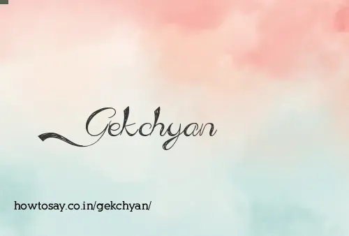 Gekchyan