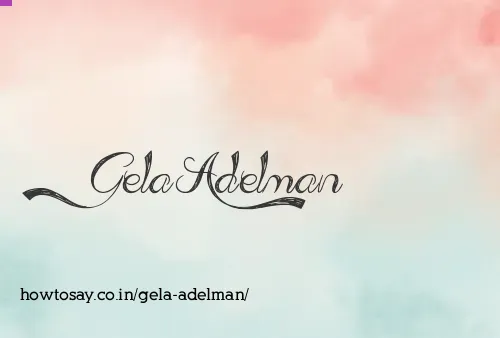 Gela Adelman