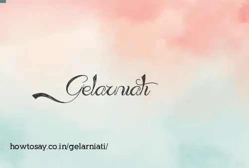 Gelarniati