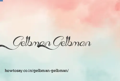 Gelbman Gelbman