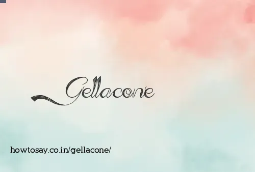 Gellacone