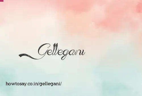 Gellegani