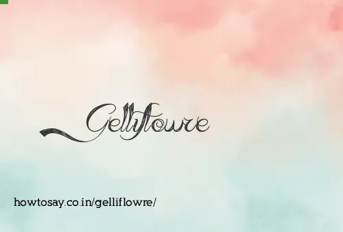Gelliflowre