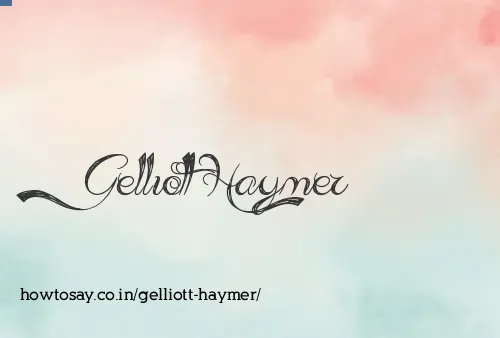 Gelliott Haymer